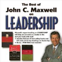 The Best of John Maxwell on Leadership