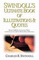 Swindoll's Ultimate Book of Illustrations & Quotes