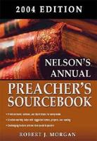 Nelson&#39;s Annual Preacher&#39;s Sourcebook