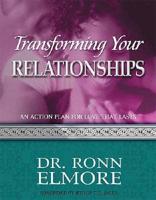 Transforming Your Relationships
