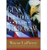 Guns, Freedom, and Terrorism