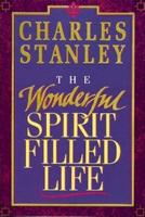 The Wonderful Spirit-Filled Life