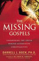 The Missing Gospels (International Edition)