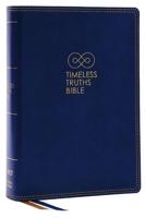 Timeless Truths Bible: One Faith. Handed Down. For All the Saints. (NET, Blue Leathersoft, Comfort Print)