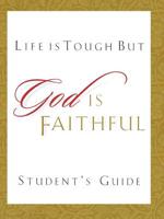 Life Is Tough, But God Is Faithful