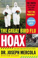 The Great Bird Flu Hoax: The Truth They Don't Want You to Know about the "Next Big Pandemic"