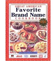 Great American Favorite Brand Name Cookbook