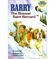 Barry, the Bravest Saint Bernard