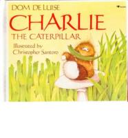 Charlie the Caterpillar