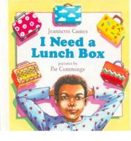 I Need a Lunch Box