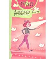 Anastasia Elige Profesion/Anastasia's Chosen Career