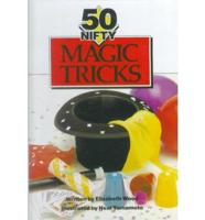 50 Nifty Magic Tricks