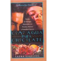 Como Agua Para Chocolate/Like Water for Chocolate