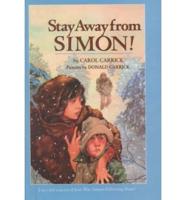 Stay Away from Simon!