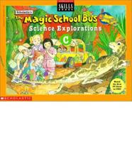 Scholastic's the Magic School Bus Science Explorations B
