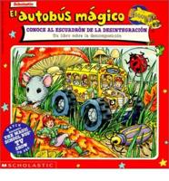 Autobus Magico Conoce Al Escuadron De LA Descomposicion