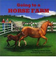 Going to a Horse Farm