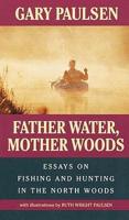 Father Water, Mother Woods