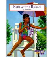 Keisha to the Rescue