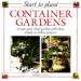 Start to Plant : Container Gardens