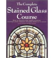 The Complete Stained Glass Course