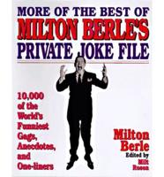 More of the Best of Milton Berle's "Private Joke File"