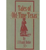 Tales of Old-Time Texas