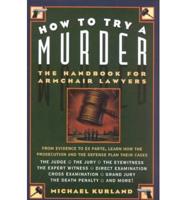 How to Try a Murder