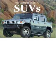 The Ultimate Guide To SUVs And Off-Road Vehicles
