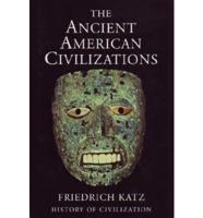 ANCIENT AMERICAN CIVILIZATIONS