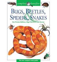 Bugs, Beetles, Spiders, & Snakes