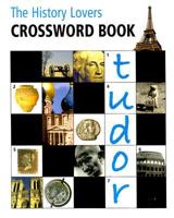 The History Lovers Crossword Book