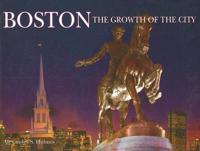 BOSTON  GROWTH OF THE CITY STATE