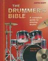 The Drummer&#39;s Bible