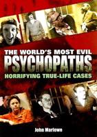 World's Most Evil Psychopaths