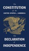 The Constitution of the United States With the Declaration of Independence
