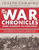The War Chronicles. From Chariots to Flintlocks