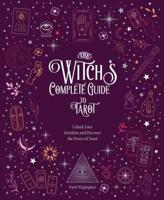 The Witch's Complete Guide to Tarot