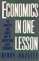 Economics in One Lesson Complete & Unabridged