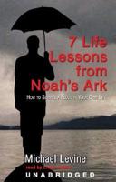 7 Lessons From Noah's Ark