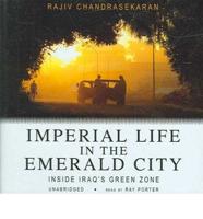 Imperial Life in the Emerald City Lib/E