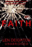 Faith: A Bernard Samson Trilogy