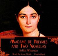 Madame De Treymes and Two Novellas