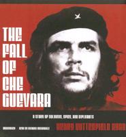 The Fall of Che Guevara