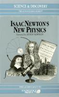 Isaac Newton's New Physics
