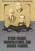 Stock Frauds, Manipulations, and Insider Trading
