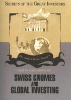 Swiss Gnomes and Global Investing
