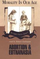 Abortion & Euthanasia
