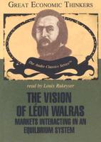 The Vision of Leon Walras Lib/E