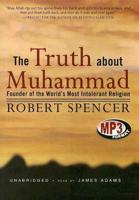 The Truth About Muhammad